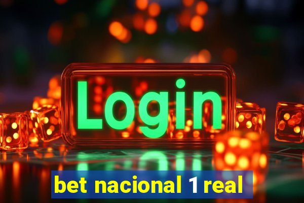 bet nacional 1 real